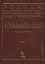 Polska encyklopedia przyrodniczo - krajoznawcza Cuda Polski Najpiękniejsze miejsca tom 1 - Glinka Tadeusz Piasecki Marek