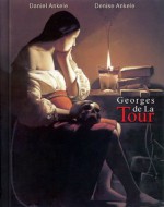 Georges de La Tour: 40+ Baroque Paintings - Daniel Ankele, Ankele , Denise, Georges de La Tour