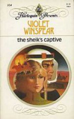 The Sheik's Captive - Violet Winspear