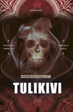 Tulikivi (Pendergast, #3) - Douglas Preston, Lincoln Child, Jaakko Kankaanpää