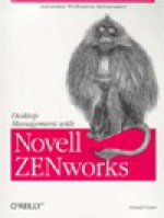 Desktop Management with Novell Zen Works - Gerald Foster