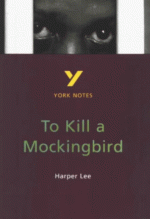 To Kill A Mockingbird, Harper Lee: Notes - Beth Sims