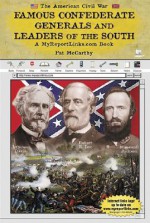 Famous Confederate Generals and Leaders of the South - Pat McCarthy