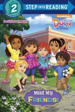 Meet My Friends! (Dora and Friends) - Mary Tillworth, David Aikins