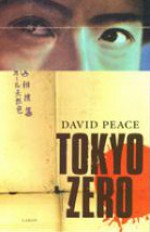 Tokyo Zero - David Peace, Johannes Jonkers