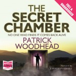 The Secret Chamber - Patrick Woodhead, Jonathan Keeble, Whole Story Audiobooks