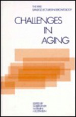 Challenges In Aging - Manfred Bergener