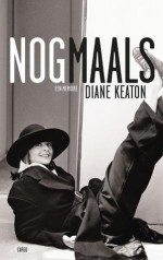 Nogmaals: een memoire - Diane Keaton, Otto Biersma, Luud Dorresteyn