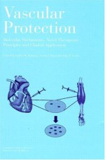 Vascular Protection: Molecular Mechanisms, Novel Therapeutic Principles and Clinical Application - Taylor and Francis