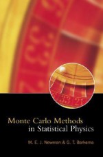 Monte Carlo Methods In Statistical Physics - Mark Newman