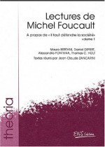 Lectures De Michel Foucault Vol.1: A Propos De "Il Faut Defendre La Societe" - Jean-Claude Zancarini