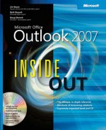 Microsoft® Office Outlook® 2007 Inside Out - Jim Boyce, Beth Sheresh, Doug Sheresh