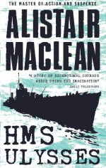 HMS Ulysses - Alistair MacLean