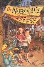 The Nobodies - N.E. Bode, Julianna Baggott