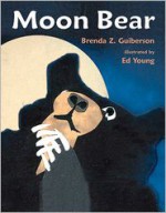 Moon Bear - Brenda Z. Guiberson, Ed Young