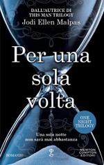 Per una sola volta (One Night Trilogy Vol. 1) (Italian Edition) - Jodi Ellen Malpas