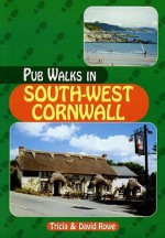 Pub Walks in South West Cornwall (Pub Walks) - Trisha Rowe, David Rowe