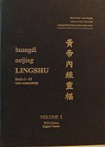 Huangdi Neijing Lingshu Volume 1: Books 1-3 with Commentary (Huangdi Neijing Lingshu Volume 1 Books 1-3 with Commentary, Volume 1) - Nguyen Van Nghi, Tran Viet Dzung, Christine Recours Nguyen, Laura Campbell, Debra Moortgat