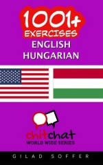 1001+ Exercises English - Hungarian - Gilad Soffer