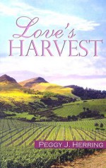 Love's Harvest - Peggy J. Herring