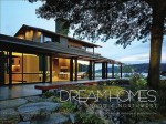 Dream Homes Pacific Northwest: An Exclusive Showcase of the Finest Architects, Designers & Builders in Oregon & Washington - Panache Partners, LLC, Lauren Castelli