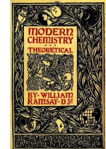 Modern Chemistry (Theoretical) - William Ramsay