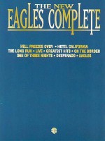 The New Eagles Complete: Piano/Vocal/Chords - Eagles