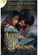 Alicia's Possession - Colette L. Saucier