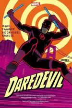 Daredevil by Mark Waid & Chris Samnee Vol. 4 - Mark Waid, Chris Samnee, Javier Rodriguez, Peter Krause