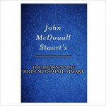 The Journals Of John McDouall Stuart [ By: John McDouall Stuart ] - John McDouall Stuart