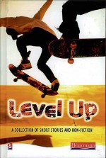 Level Up: A Collection of Short Stories and Non-Fiction - Mike Royston