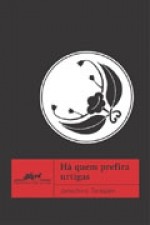 Há quem prefira urtigas - Jun'ichirō Tanizaki, Leiko Gotoda