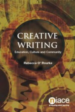 Creative Writing - Rebecca O'Rourke