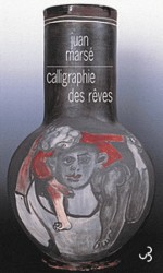 Calligraphie des rêves - Juan Marsé, Jean-Marie Saint-Lu