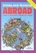 Living and Working Abroad: A Survival Handbook - David Hampshire