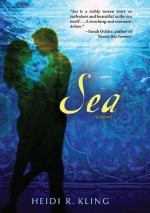 Sea by Heidi R. Kling (2010-06-10) - Heidi R. Kling