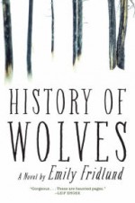 History of Wolves - Emily Fridlund