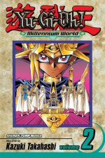 Yu-Gi-Oh! Millennium World, Vol. 2: Magician's Genesis - Kazuki Takahashi