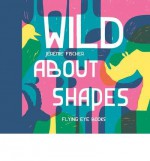 [ Wild about Shapes BY Fischer, Jeremie ( Author ) ] { Paperback } 2015 - Jeremie Fischer