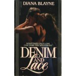 Denim and Lace by Blayne, Diana(April 1, 1990) Mass Market Paperback - Diana Blayne