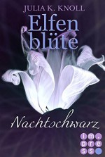 Nachtschwarz (Elfenblüte, Spin-off) - Julia Kathrin Knoll