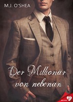 Der Millionär von nebenan (BELOVED 1) - M.J. O'Shea, Jutta Grobleben