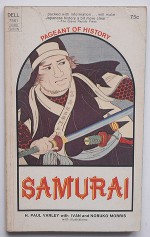 The Samurai - H. Paul Varley, Ivan Morris, Nobuko Morris