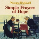 Simple Prayers of Hope: Stories to Touch Your Heart and Feed Your Soul (Norman Rockwell) - Margaret Feinberg, Norman Rockwell