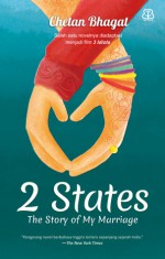 2 States: The Story of My Marriage - Chetan Bhagat, Marcalais Fransisca