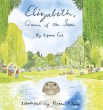 Elizabeth, Queen of the Seas - Lynne Cox, Brian Floca