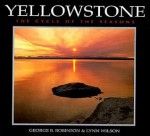 Yellowstone: The Cycle of the Seasons - George B. Robinson