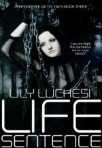 Life Sentence (Book 3) - Lily Luchesi