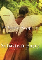 The Secret Scripture - Sebastian Barry, Wanda McCaddon