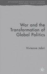 War and the Transformation of Global Politics - Vivienne Jabri